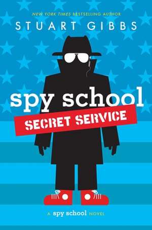 Spy School Secret Service de Stuart Gibbs