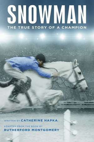 Snowman: The Eighty-Dollar Champion de Catherine Hapka