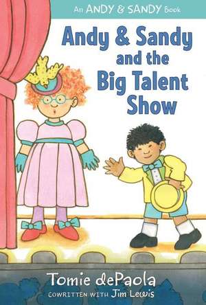 Andy & Sandy and the Big Talent Show de Tomie dePaola