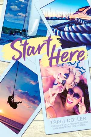 Start Here de Trish Doller