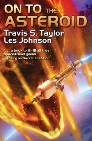 On to the Asteroid de Travis S. Taylor