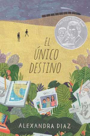 El Unico Destino (the Only Road) de Alexandra Diaz