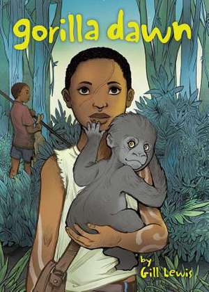Gorilla Dawn de Gill Lewis