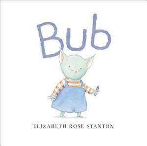 Bub de Elizabeth Rose Stanton