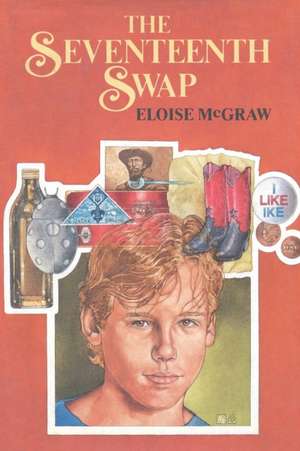 Seventeenth Swap de Eloise McGraw