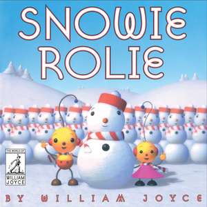 Snowie Rolie de William Joyce