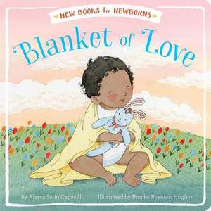 Blanket of Love de Alyssa Satin Capucilli