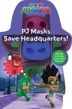 Pj Masks Save Headquarters! de Daphne Pendergrass