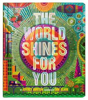 The World Shines for You de Jeffrey Burton