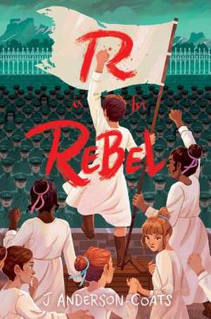 R Is for Rebel de J. Anderson Coats