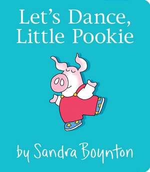 Let's Dance, Little Pookie de Sandra Boynton