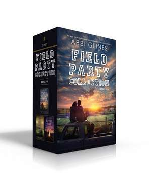 Field Party Collection Books 1-3 (Boxed Set): Until Friday Night; Under the Lights; After the Game de Abbi Glines