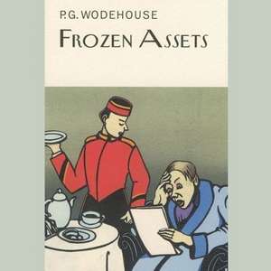 Frozen Assets de P. G. Wodehouse