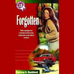 Forgotten de Patricia H. Rushford