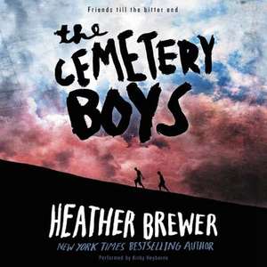 The Cemetery Boys de Heather Brewer