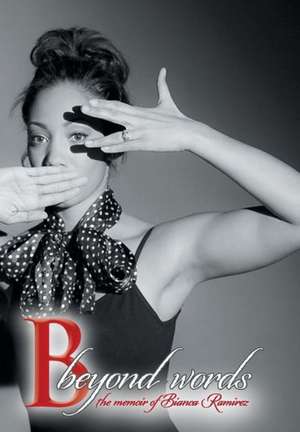 B Beyond Words de Bianca Ramirez