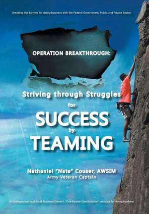 Operation Breakthrough de Nathaniel Nate Couser Awsim