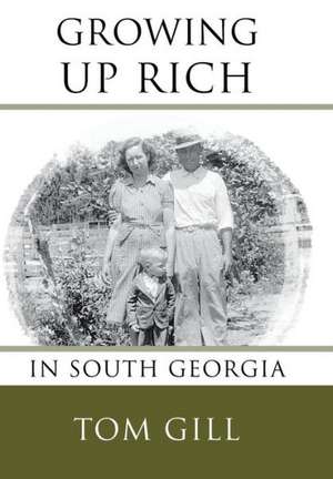 Growing Up Rich de Tom Gill