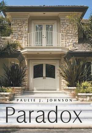 Paradox de Paulie J Johnson