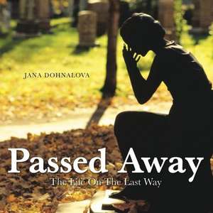 Passed Away de Jana Dohnalova