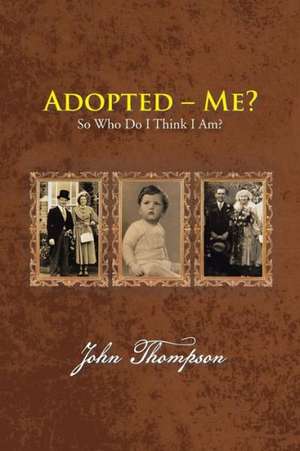 Adopted - Me? de John Thompson