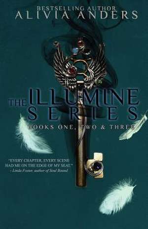 The Illumine Series de Alivia Anders