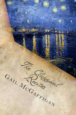 The Classical Reciter de Gail McGaffigan