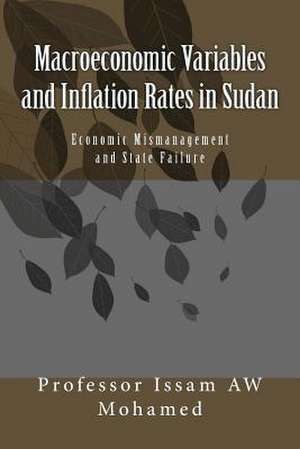 Macroeconomic Variables and Inflation Rates in Sudan de Prof Issam Aw Mohamed