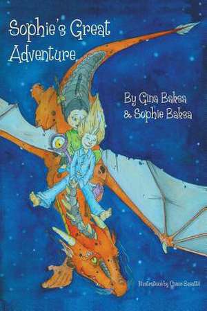 Sophie's Great Adventure de Gina Baksa