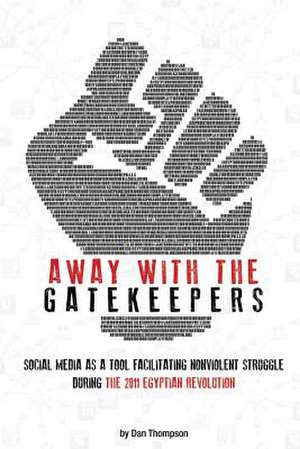 Away with the Gatekeepers de Dan Thompson