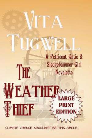 The Weather Thief de Vita Tugwell