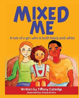 Mixed Me de Tiffany Catledge