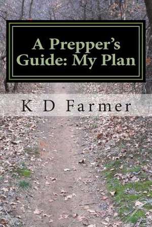 A Prepper's Guide de K. D. Farmer