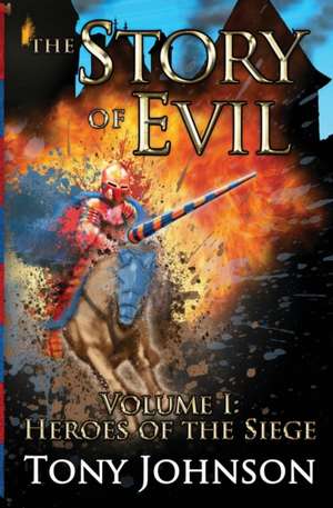 The Story of Evil de Tony Johnson