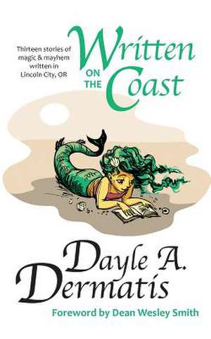 Written on the Coast de Dayle A. Dermatis