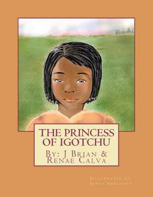 The Princess of Igotchu de J. Brian Calva