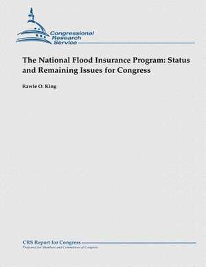 The National Flood Insurance Program de Rawle O. King