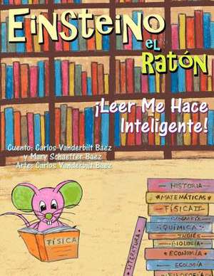 Einsteino El Raton de Carlos Vanderbilt Baez