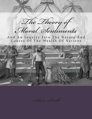 The Theory of Moral Sentiments and de Adam Smith