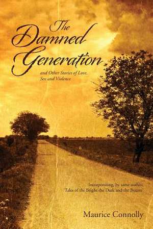 The Damned Generation de Maurice Connolly