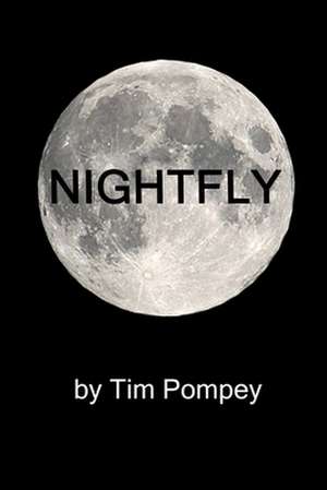 Nightfly de Tim Pompey