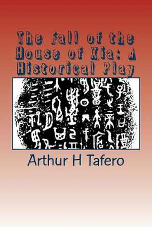 The Fall of the House of Xia de Tafero, Arthur H.