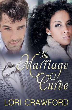 The Marriage Curve de Lori Crawford