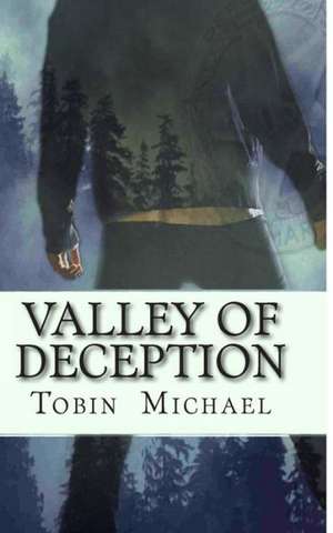 Valley of Deception: Jake Mathews, U.S. Marshal Series de T. H. Michael