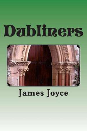 Dubliners de MR James Joyce