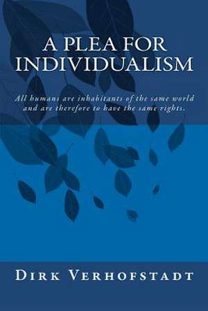 A Plea for Individualism de Dirk Verhofstadt