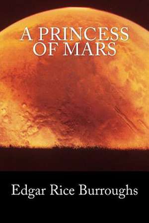 A Princess of Mars (Summit Classic Collector Editions) de Edgar Rice Burroughs