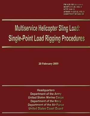 Multiservice Helicopter Sling Load de U. S. Government Department of the Army