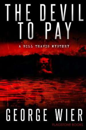 The Devil to Pay de George Wier