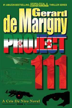 Project 111 (Cris de Niro, Book 4) de Gerard De Marigny